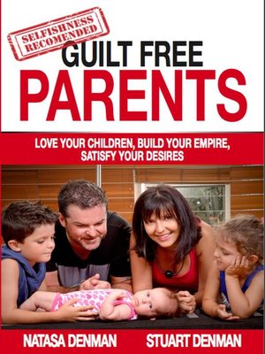 cover image of Guilt Free Parents